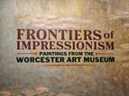 Impressionist Paintings from the Worcester Art Museum